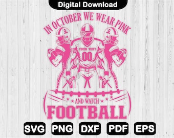 In oktober dragen we roze en kijken we voetbal Svg, Tackle Breast Cancer Svg, Breast Cancer Awareness Svg, Svg-bestanden voor Cricut, png, dxf, eps