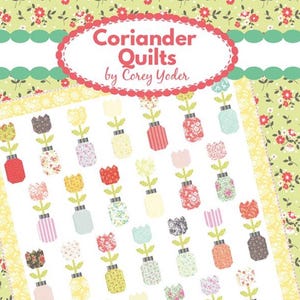 Freshly Cut Quilt Pattern by Corey Yoder of Coriander Quilts