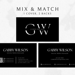 May include: Black and white business card template with the text "Mix & Match 1 Cover, 2 Backs". The front of the card features the initials "GW" with the text "Gabby Wilson" below. The back of the card has the text "Gabby Wilson Social Media Manager" with contact information and social media handles.