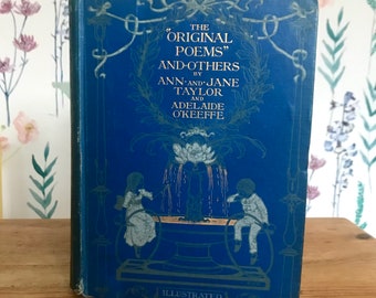 Original poems and others by Ann and Jane Taylor and Adelaide O’Keeffe, illustrated by F. D. Bedford, stunning antique poetry book