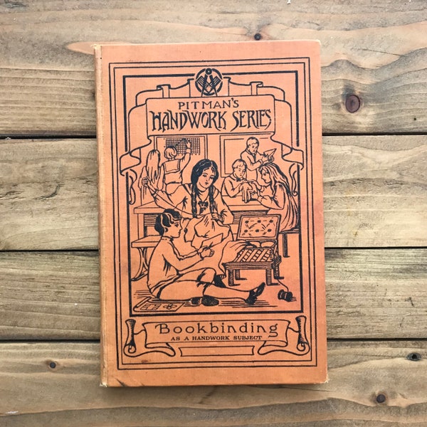 Pitman’s Handwork Series Bookbinding as a Handwork Subject, by John Halliday, circa 1933, illustrated vintage book binding craft