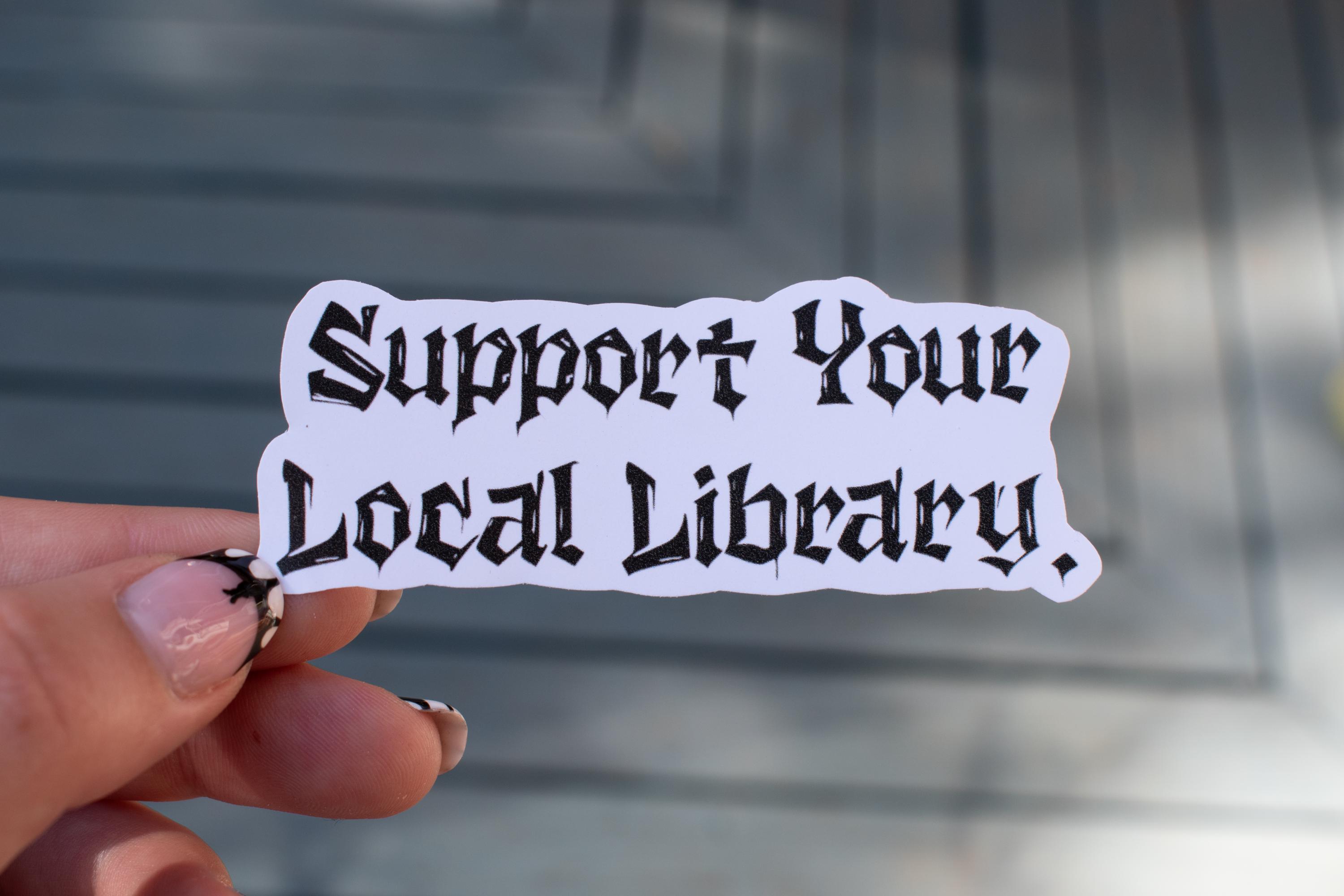 Support Your Local Library Sticker, Library Sticker, Support Local ...