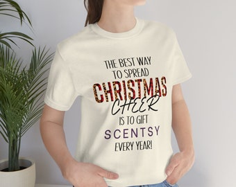 The Best Way to Spread Christmas Cheer is to Gift Scentsy Every Year |  Scentsy Christmas Shirt