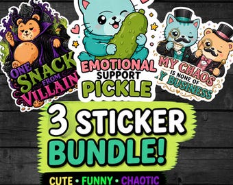 Cute Chaos Sticker Bundle | 3 Funny Vinyl Stickers | Emotional Support Pickle | Waterproof Laptop Stickers | Funny Cute Gift Idea