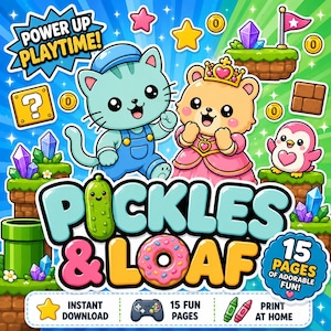 May include: A colorful digital illustration featuring cartoon characters, including a cat in overalls and a bear in a pink dress. The image has the text "Pickles & Loaf" and "Power Up Playtime!" with additional text indicating "15 Fun Pages" and "Print at Home."