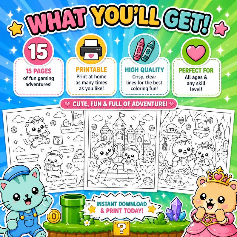 May include: A colorful printable coloring book with the text "WHAT YOU'LL GET!" and "CUTE, FUN & FULL OF ADVENTURE!". The image features 15 pages of fun gaming adventures, with cute cartoon characters and castles. The text also says "INSTANT DOWNLOAD & PRINT TODAY!"