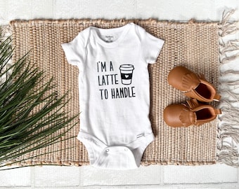 I'm a Latte to Handle Baby Onesie® | Baby Onesie® | Humorous Baby Gift | Coffee-themed Baby Clothing | Baby Shower Gift | Latte Baby |