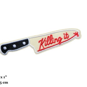 Killing It Knife Red Saying Embroidered Iron On Patch