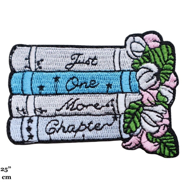 Just One More Chapter Book Lovers Flowers Embroidered Iron On Patch