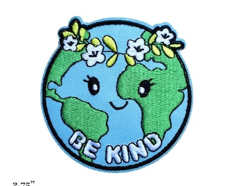 Be Kind To The Planet Save Earth Global Warming Embroidered Iron On Patch