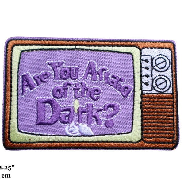 Are You Afraid of The Dark? Retro Vintage TV Embroidered Iron On Patch