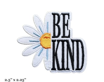 Parche bordado para planchar con cita positiva motivacional y flor de Margarita Be Kind