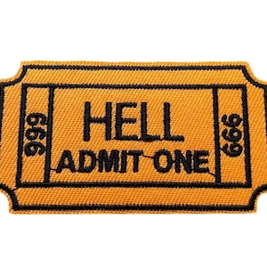 Pode incluir: Um remendo amarelo em forma de bilhete com costuras pretas e o texto "HELL ADMIT ONE" e os números "666" de cada lado.