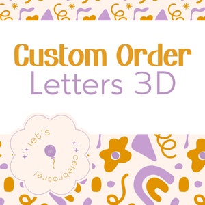 Custom 3D Letters: Personalized Birthday Party Decor