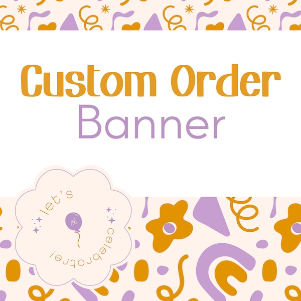 Custom Order Banner, Custom Banner, Personalized Banner, Custom Theme Banner, Banner Theme