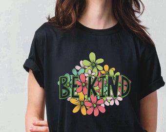Be Kind Shirt, Positive Vibes Shirt, Teacher Gift, Kindness Tshirt