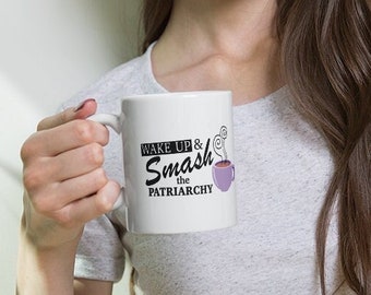 Wake Up and Smash the Patriarchy Mug, taza de café feminista, taza blanca brillante, regalos para feministas
