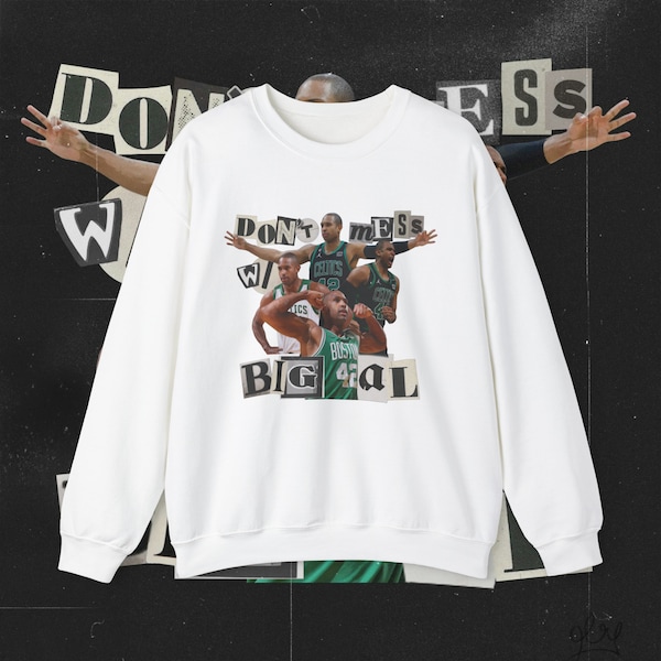 Al Horford - Dont Mess with Big Al Boston Celtics NBA Unisex Heavy Blend Crewneck Sweatshirt