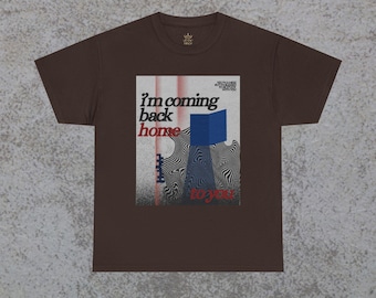 Camiseta gráfica "I'm Coming Back Home To You", unisex, para fanáticos de la música, de algodón grueso, ideal como regalo para los amantes del R&B.