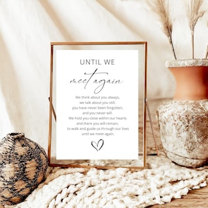 PRINTED + SHIPPED Until We Meet Again Sign, In Loving Memory Sign, Until We Meet Again Sign, In Memorial Sign, Wedding Memorial Sign,