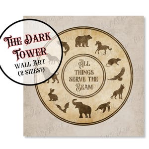 Dark Tower Wall Art, Dark Tower Poster, Stephen King Wall Art, The Gunslinger, Stephen King Fan, Stephen King Gift, All Things Serve Beam
