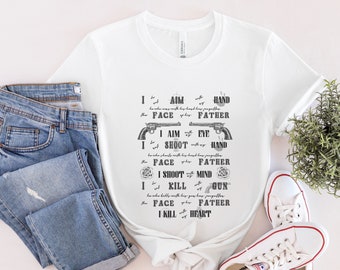 Dark Tower Shirt, Stephen King Shirt, Gunslinger Motto, Gunslinger Quote, Gunslinger Shirt, The Dark Tower,  Roland Deschain, The Gunslinger