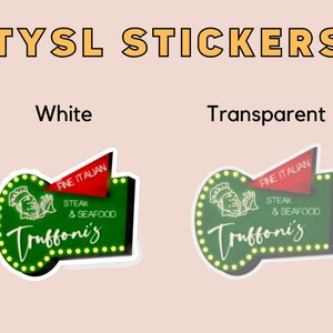 Truffoni&#39;s Sticker, ITYSL Sticker, I Think You Should Leave, Tim Robinson, ITYSL Sticker, Truffoni&#39;s, Sloppy Steaks, People Can Change