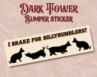 I Bremse für Billybumbles Aufkleber, Dark Tower Autoaufkleber, Stephen King Fan Geschenk, Wasserdichter Vinyl-Autoaufkleber, Ka-Tet Zubehör
