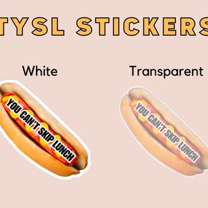 You Can't Skip Lunch Sticker, ITYSL, I Think You Should Leave, Tim Robinson, ITYSL Sticker, You Can't Skip Lunch, ITYSL Hot Dog Sticker