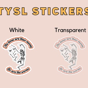 Bones are Their Money Sticker - ITYSL - Tim Robinson