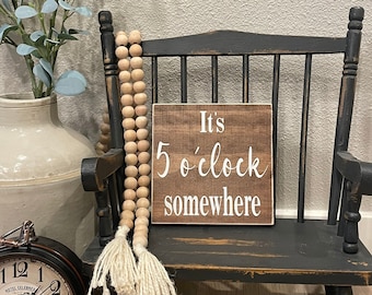 Home wood sign, It&#39;s 5 o&#39;clock somewhere, Home decor, Song lyrics, Small wood sign, Gift idea, Bar decor, Tiered tray decor.