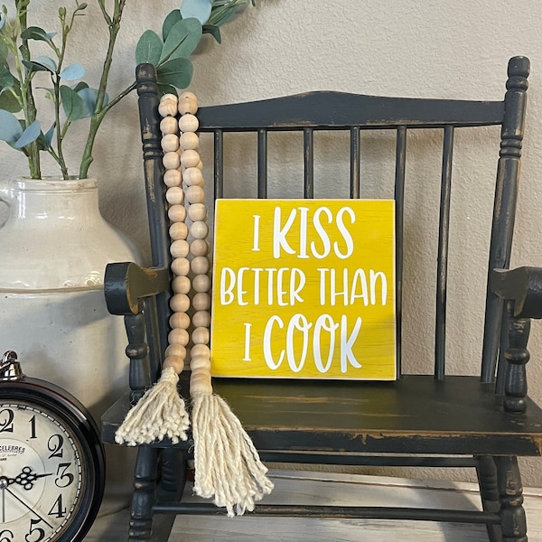 Home decor, I kiss better than I cook, Small wood sign, Kitchen decor, Tiered tray decor.