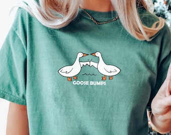 Goose Bumps Shirt, Goose Comfort Colors®  Shirt, Goose Shirt, Silly Goose Shirt, Funny Graphic Shirt, Goose Funny Comfort Colors® Shirt