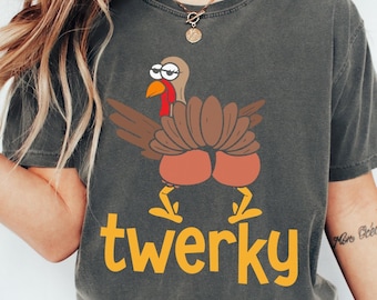 Twerky Turkey Butt Comfort Colors® Shirt, Funny Thanksgiving Twerk Dance Pun Gift T-Shirt, Funny Turkey Shirt, Funny Thanksgiving Shirt