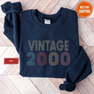 Vintage 2000 Sweatshirt, 25th Birthday Sweatshirt, Funny Birthday Gift, 2000 Birthday Hoodie, Birthday Gift For Sister, Retro Birthday Gift