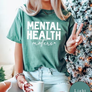 Mental Health Matters Comfort Colors Tee, Anxiety Awareness Shirt image 1