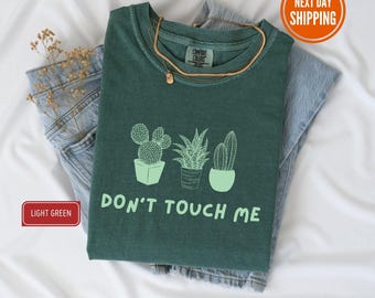 Comfort Colors® Don't Touch Me Shirt, Funny Graphic Shirt, Adult Humor Shirt, Adulting T-Shirt, Day Drinking Tee, Funny Women Outfit