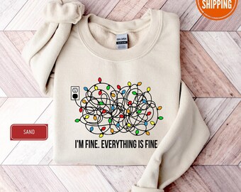 I'm Fine Everything Is Fine Christmas Lights Sweatshirt, Christmas Sweatshirt for Mom, Funny Christmas Hoodie, Christmas Lights Sweater