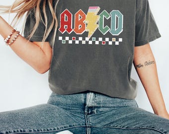 Abcd Teacher Comfort Colors® Shirt, Kindergarten Teacher Shirt, Back To School Shirt, Elementary School Shirt, Teacher Comfort Colors® Shirt