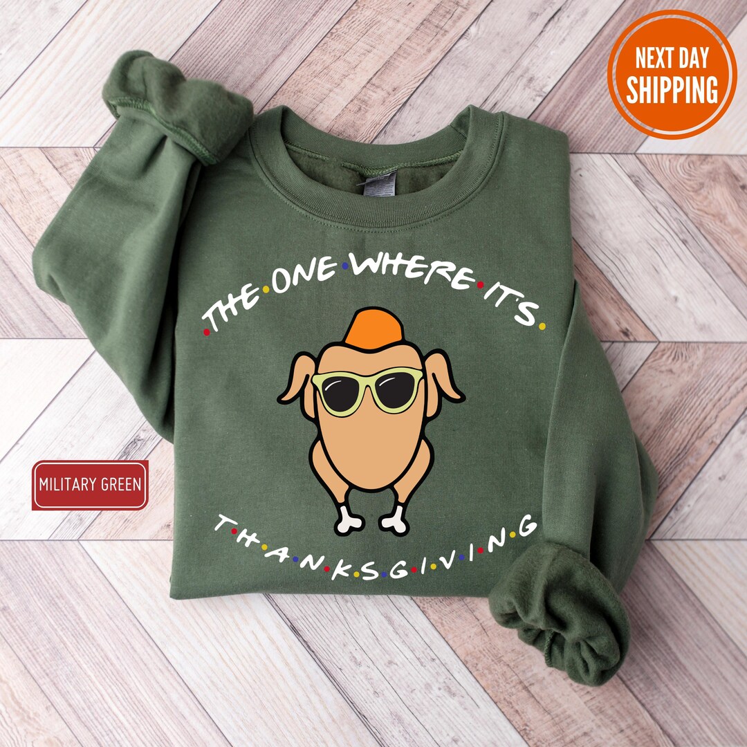 The One Where It's Thanksgiving Shirt, Friends Turkey Thanksgiving