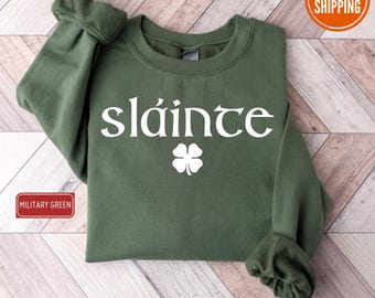 Slainte Shamrock Sweatshirt, St Patrick's Day Sweatshirt, Four Leaf Clover Sweatshirt, Lucky Hoodie, St Pattys Day Sweater, Irish Sweatshirt