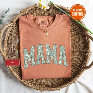 Floral Mama Comfort Colors® Shirt, Mothers Day Shirt, New Mama Announcement, Cool Moms Shirt, Floral Mom Shirt, Mommy Shirt, Grandma Shirt
