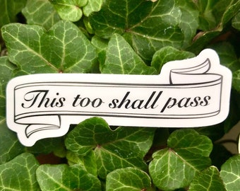 This Too Shall Pass Sticker OR Magnet, Script Stickers, Fridge magnets, Laptop Decal, Small Gifts, Motivational Products