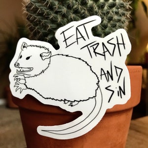 Sticker ou aimant Opossum Eat Trash and Sin, Sticker pour ordinateur portable, bouteille d'eau, cadeaux Possum, cris d'animaux, aimant pour réfrigérateur, autocollant pour voitures
