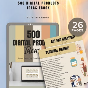 May include: A digital product ideas ebook with a cover featuring a laptop and the text "500 Digital Products Ideas Ebook". The ebook is divided into two sections: "Art and Creativity" and "Personal Finance".