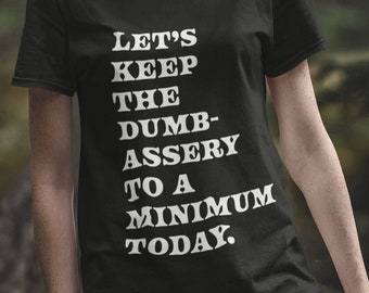 Funny Dumbass T-Shirt Unisex quote humor white text