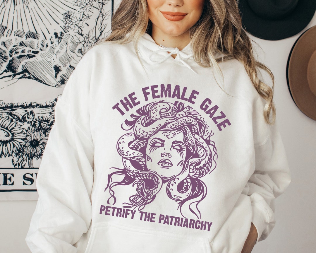 The Female Gaze Sweatshirt, Petrify the Patriarchy, Feminist Witch ...