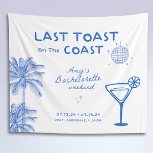 Dernier toast sur la côte EVJF, tapisserie de bannière, décoration de douche nuptiale personnalisée, toile de fond week-end EVJF, enseigne de fête nuptiale