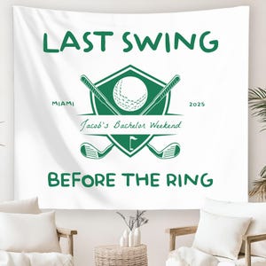 Last Swing Before The Ring Tapestry Banner: Golf Bachelorette Party Decor