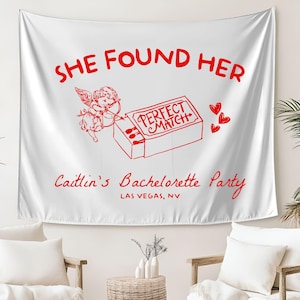 She found her perfect match Bachelorette Party Banner Tapestry Personalized Bridal Shower Decor, Match made in heaven Bachelorette Backdrop